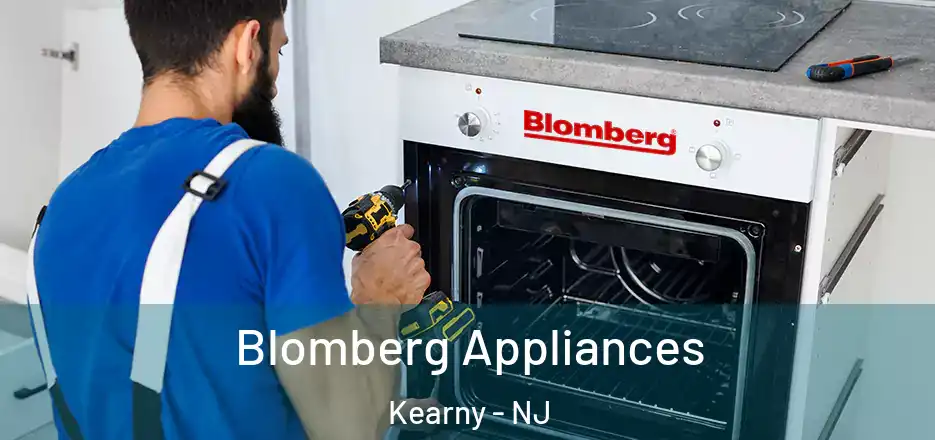  Blomberg Appliances Kearny - NJ