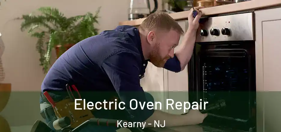  Electric Oven Repair Kearny - NJ