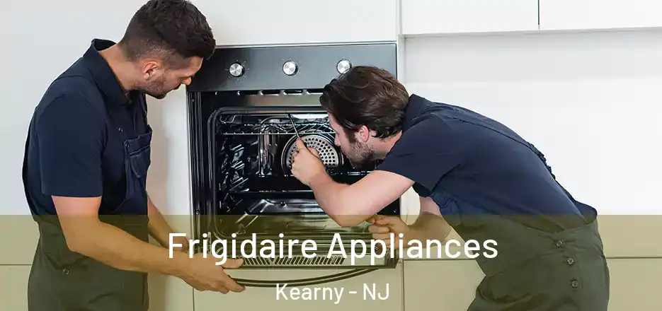  Frigidaire Appliances Kearny - NJ