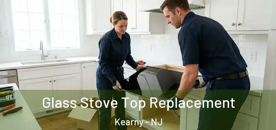  Glass Stove Top Replacement Kearny - NJ