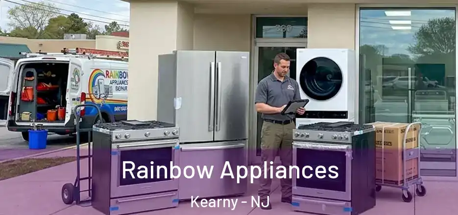  Rainbow Appliances Kearny - NJ