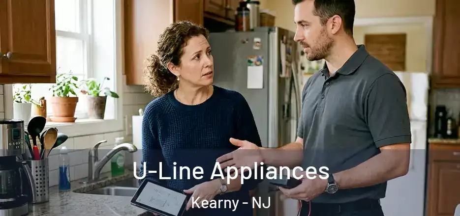  U-Line Appliances Kearny - NJ
